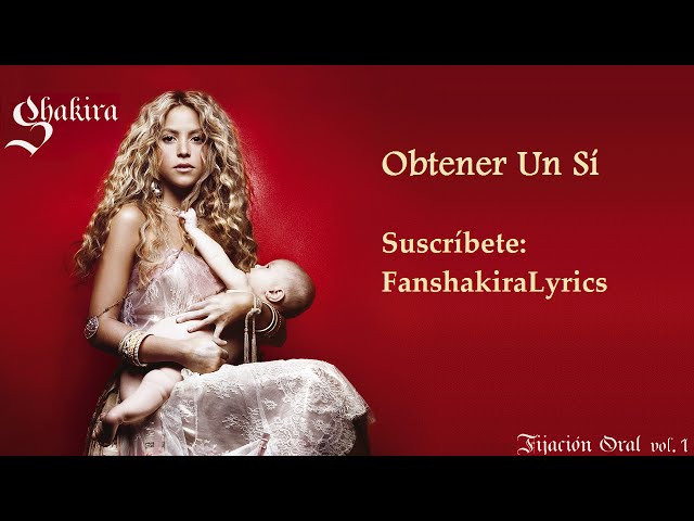 Shakira - Obtener Un Sí