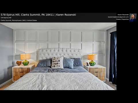 578 Epirus Hill, Clarks Summit, PA home video tour