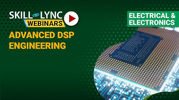 Introduction to Advanced DSP Engineering | Electrical Engineers