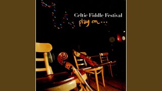 Video thumbnail of "Celtic Fiddle Festival - Maison De Glace/Le Printemps"