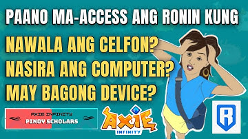 Paano Maaccess ang Manager at Isko Ronin Wallet sa Ibang Device | Axie Infinity