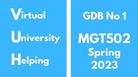 MGT502 GDB No 1 Spring 2023( Organizational Behavior  ) 100% correct solution #education