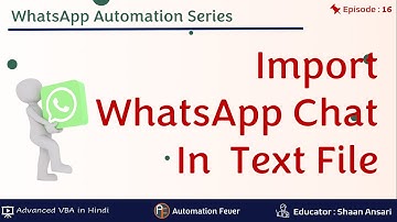 How to Import WhatsApp Chat in Text File | WhatsApp Automation | Advanced VBA in Hindi