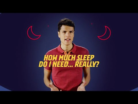 The Sleep Guide - Episode 2 - How much sleep do I need… really?