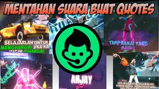 MENTAHAN SUARA BUAT QUOTES FREE FIRE