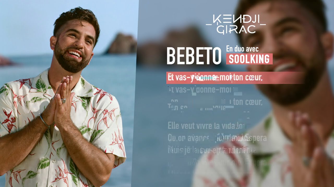 Kendji Girac   Bebeto en duo avec Soolking Lyrics vido