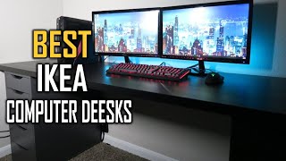 Top 5 Best Ikea Computer Desks in 2023 | Review and Buying Guide