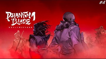 Phantom Blade Executioner Part 4 gameplay