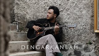 Dimansyah Laitupa - Dengarkanlah