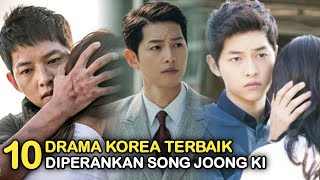 10 Drama Korea Terbaik Song Joong Ki || Best Korean Dramas of Song Joong Ki