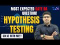 Hypothesis Testing Question | GATE DA | Step-by-Step Explanation| Solve with me | Manoj Sir - TAAI