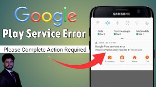 Google Play Service Error Please Complete Action Required || Google Play Service Error Problem screenshot 5