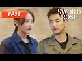 ENG SUB Sword Rose EP21 利剑玫瑰 Dilraba KimScar