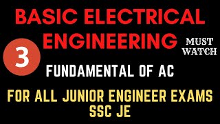 Fundamental of AC | Basic Electrical Engineering | SSC JE | Notes4EE