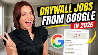 How to Get Drywall Jobs from Google in 2026