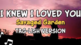 I Knew I loved You - Savaged Garden(Tagalog Version) Rock Cover | Official Lyric Video
