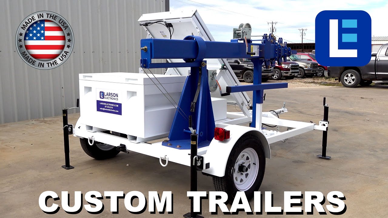 Larson Electronics - Custom Trailers