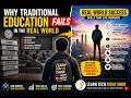 Why Traditional Education Fails in the Real World || Learn Smarter, Think Better, Grow Faster