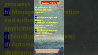 Question No. 395 | AWS Solutions Architect Associate Certification Practice Questions | #aws #shorts