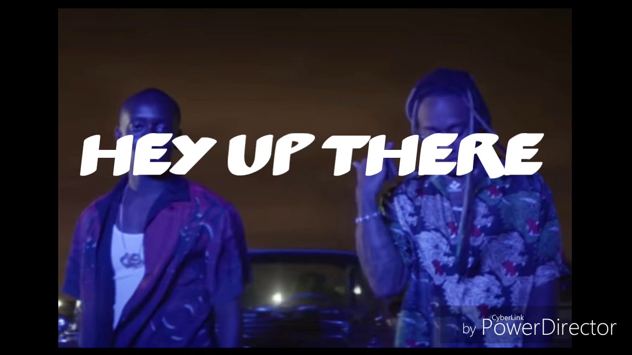 Hey Up There - Buddy ft. Dollar $ign(clean)[boosted bass]