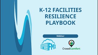 FMX &amp; CrowdComfort: The K-12 Facilities Resilience Playbook