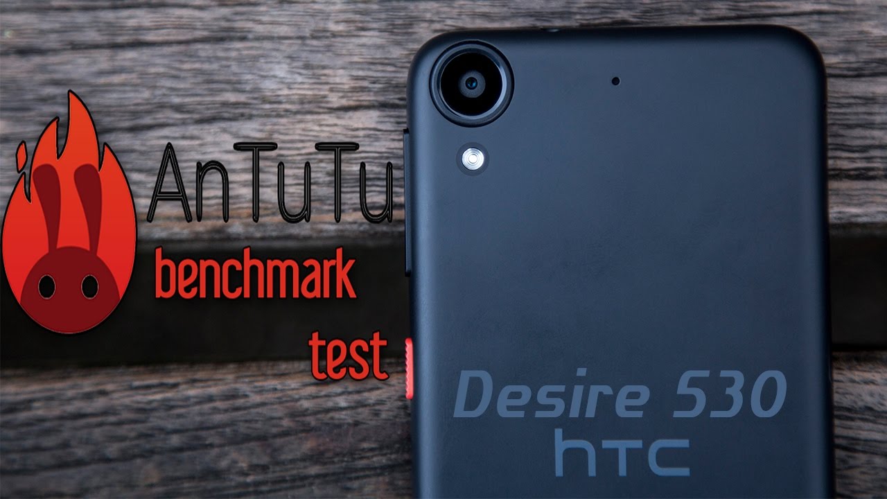 HTC Desire 530 || AnTuTu Benchmark Full Test