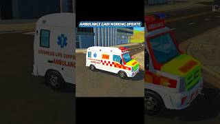 AMBULANCE GADI WORKING UPDATE 😱 INDIAN VEHICLE SIMULATOR 3D NEW UPDATE 🔥#indiantractor3d #automobile