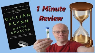 1 Minute Review: Sharp Objects by Gillian Flynn
