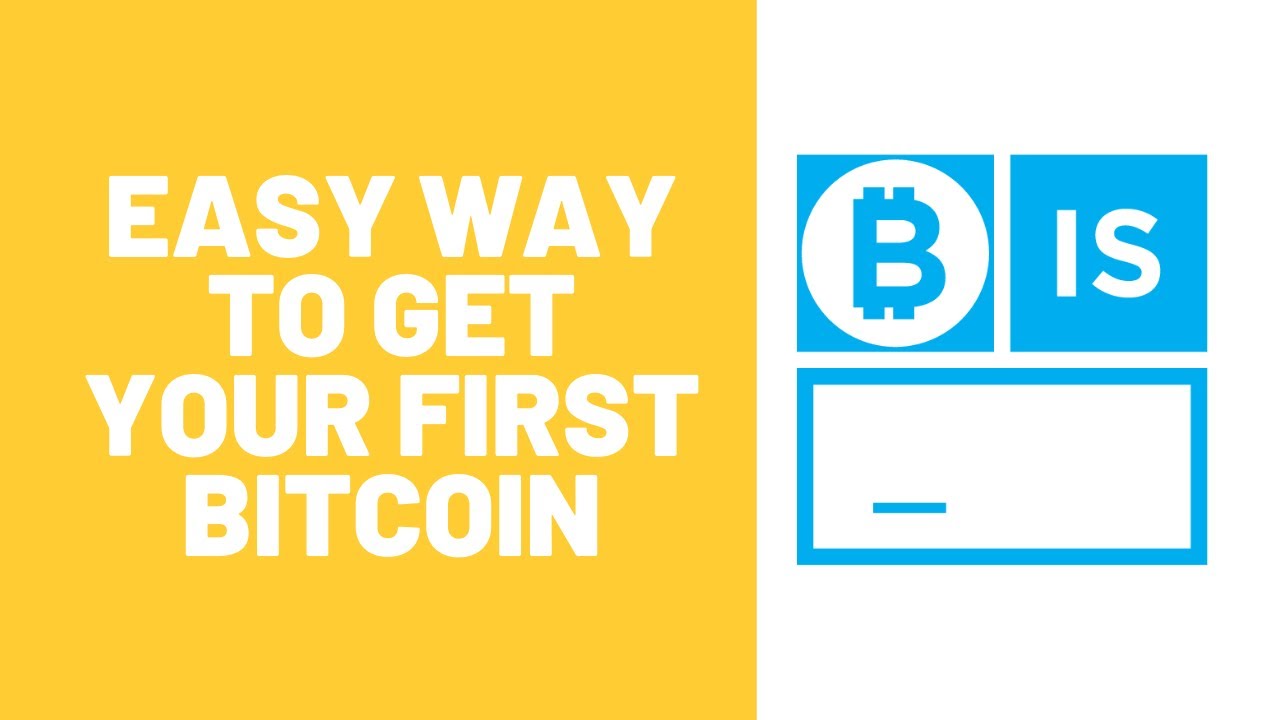 Easy Way to Get Your First Bitcoin - YouTube