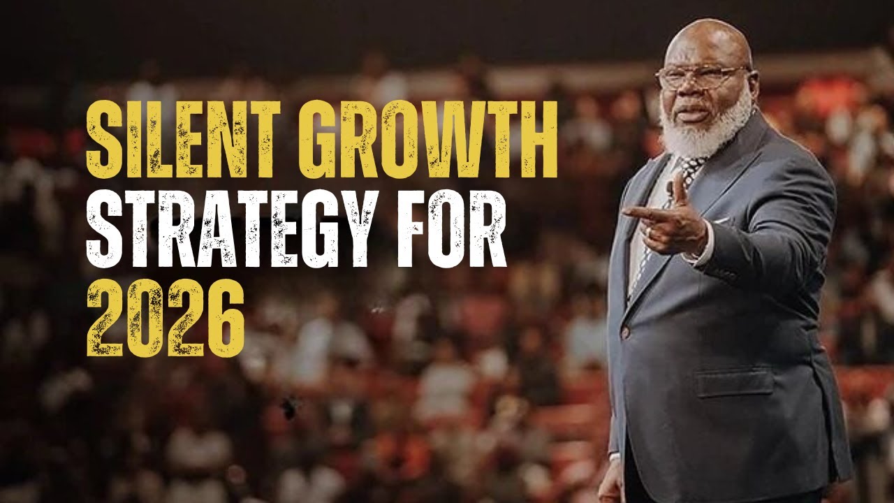 SILENT GROWTH STRATEGY FOR 2026 | BEST MOTIVATIONAL SPEECH | T.D. JAKES MOTIVATION