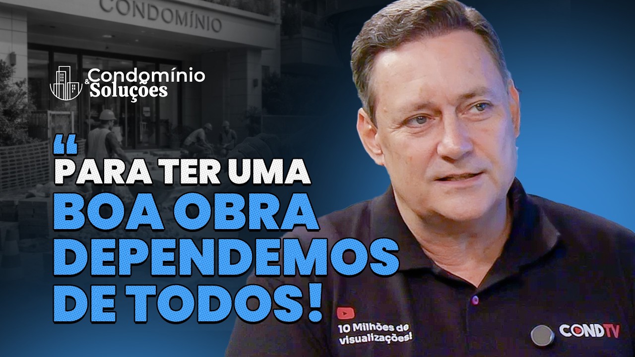 OBRAS NO CONDOMÍNIO: Por que tudo trava? | Condomínio & Soluções