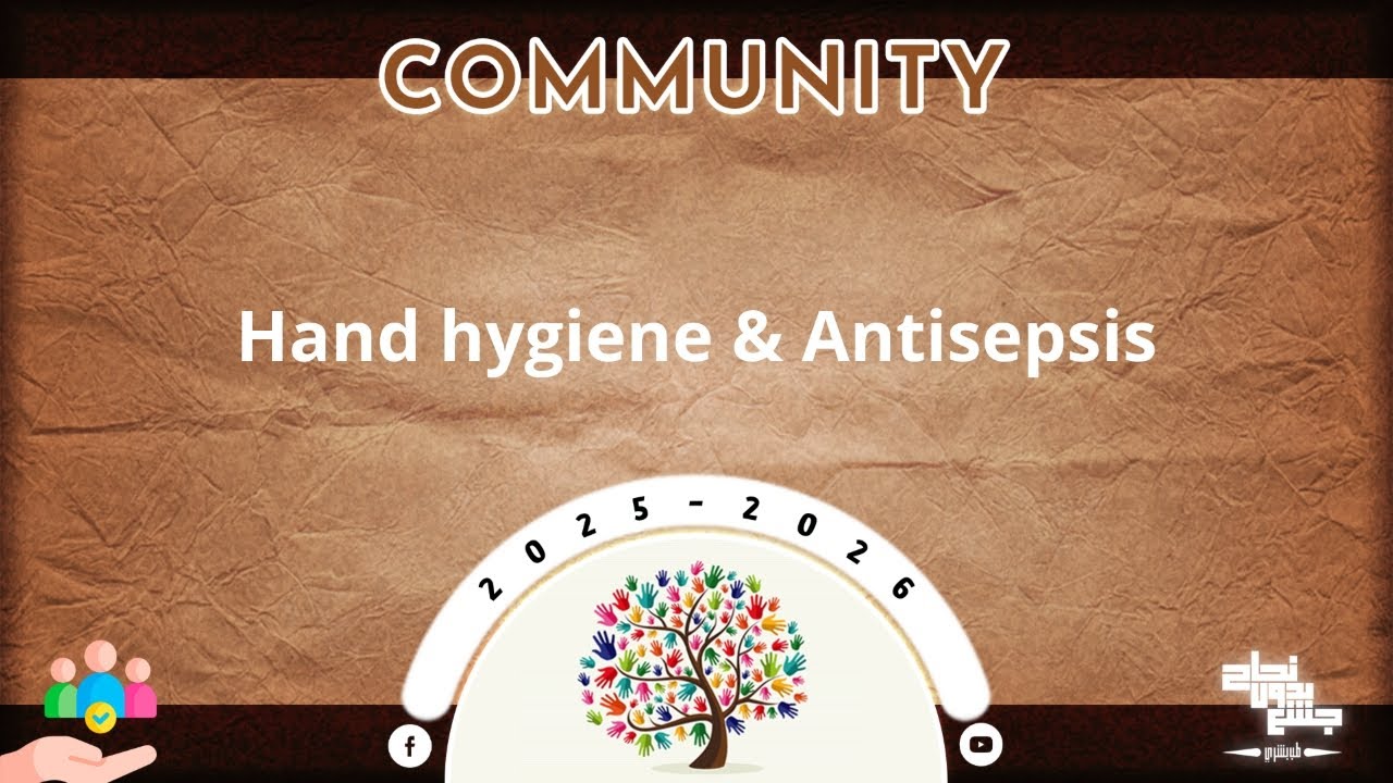 L6: Hand hygiene and antisepsis; Community