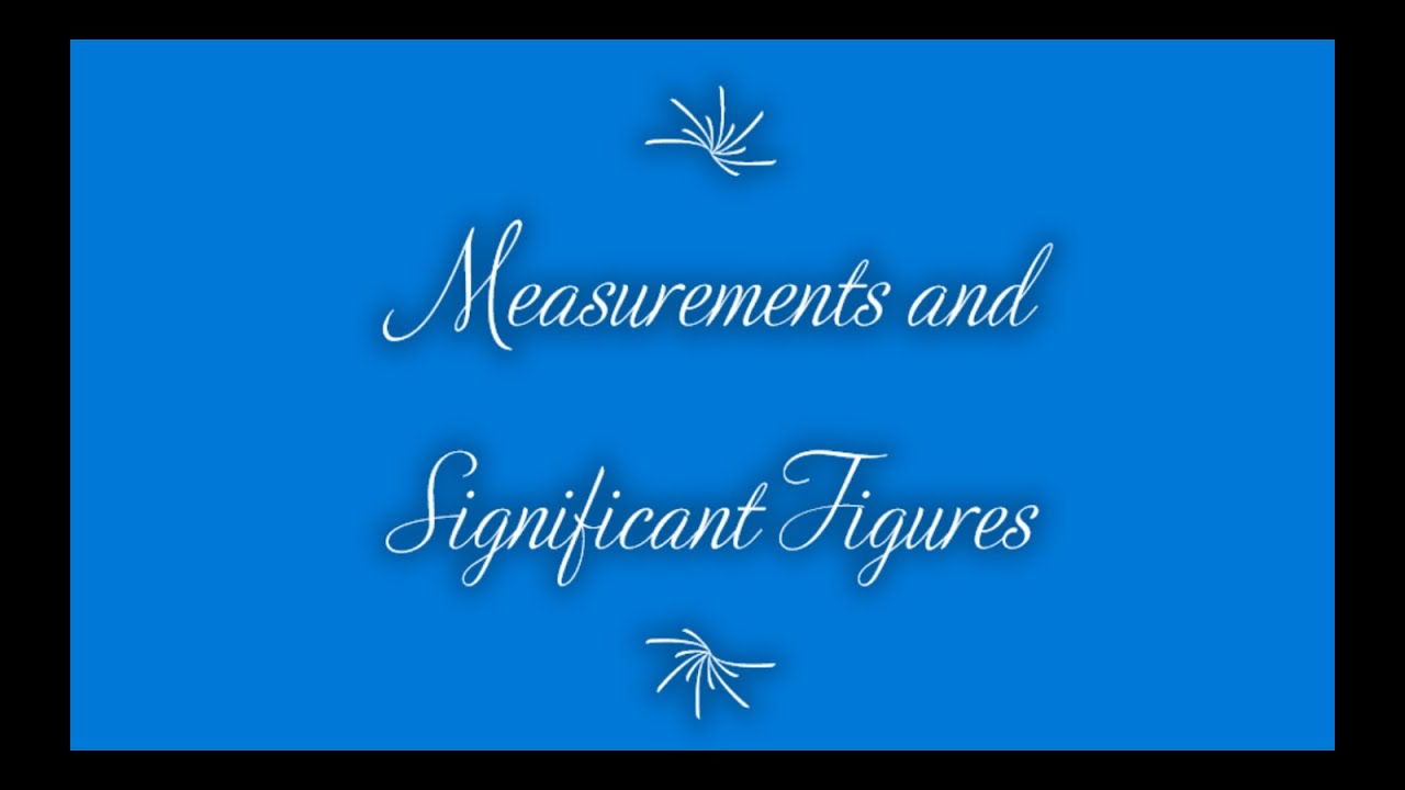 Simply Chemistry: Measurements and Significant Figures