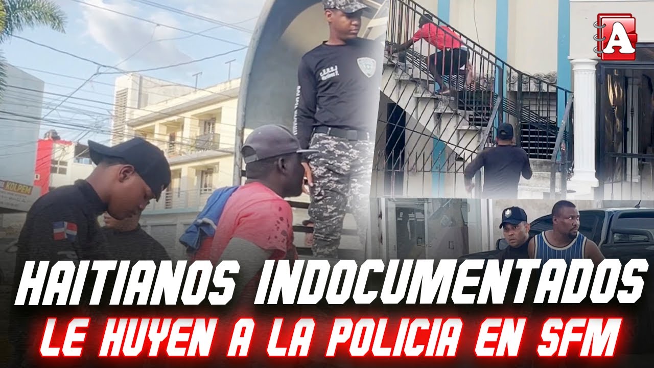 HAITIANOS INDOCUMENTADOS HUYENDO DE LA POLICÍA EN SFM