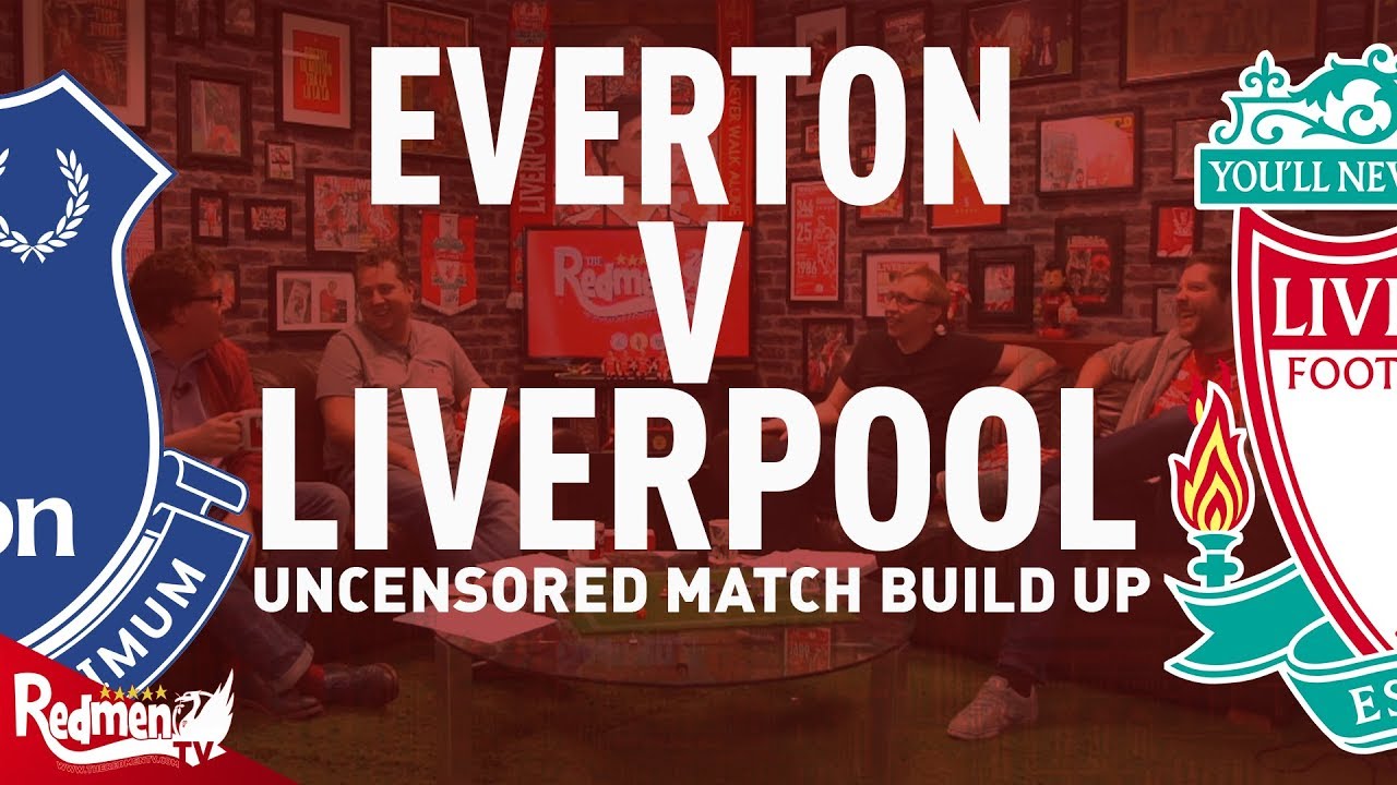premier bank near me Everton v Liverpool | Uncensored Match Build Up