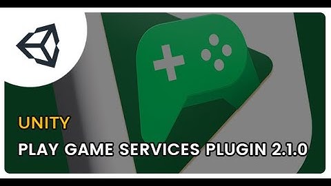 Integrating Google Play Game Services plugin for Unity in 2025