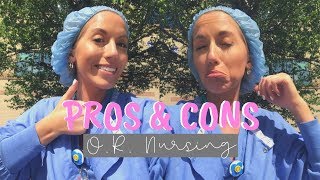 PROS CONS OF O R NURSING Maddie Woods