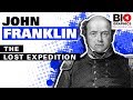 John Franklin - The Lost Arctic Expedition