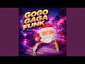 GOGO GAGA FUNK