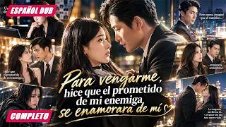💘Vengó a su hermano muerto haciendo que el prometido de su enemiga se enamorara de ella.#ceo #cdrama