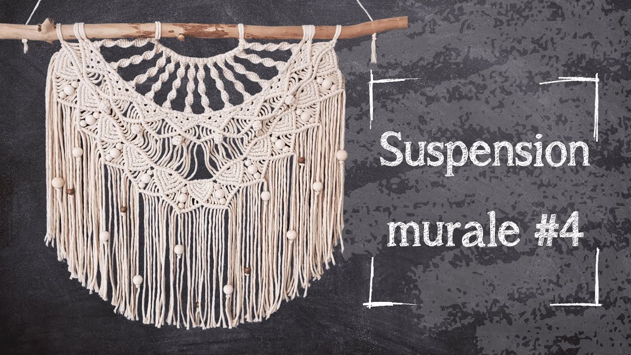 Tuto Suspension Murale Macrame