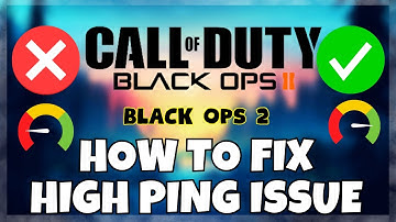 Black Ops 2 – How to Fix High Ping Issue (2023) Working  ✅