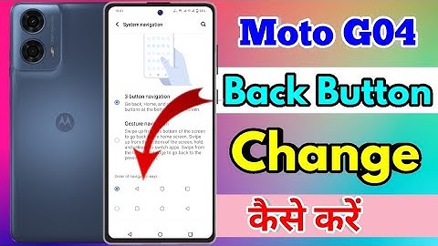 moto g04 back button settings, moto g04 side button setting