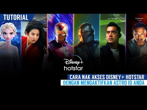 Cara Nak Akses Disney+ Hotstar Dengan Mengaktifkan Astro ID Anda