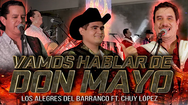 Vamos Hablar De Don Mayo - Los Alegres  Del Barran...