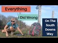 Everything I Did Wrong on the South Downs Way