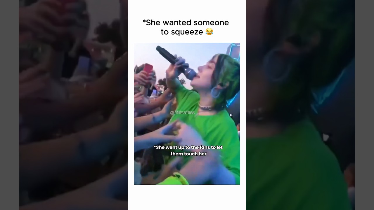 She wanted someone to squeeze 😂 #billieeilish  #pov #relatable #funny #shorts