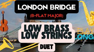 London Bridge : Easy 🎯 Low Brass/Strings Duet : Bb Band