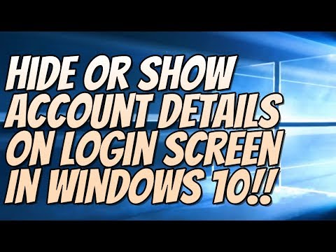How To Hide Or Show Account Details On Login Screen In Windows 10 Tutorial