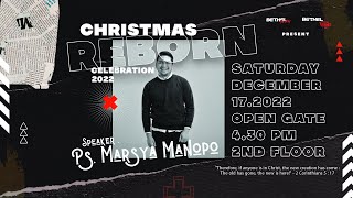 Christmas Celebration Bethel Youth & Bethel Teens - REBORN - Ps. Marsya Manopo
